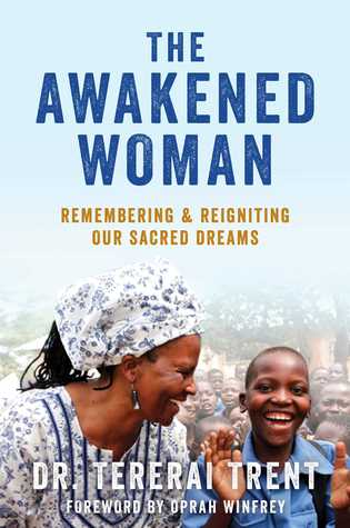 The Awakened Woman: Remembering  & Reigniting Our Sacred Dreams (Hardcover)