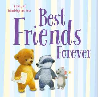 Best Friends Forever: Padded Board Book (Board Book)