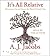 It's All Relative: Adventures Up and Down the World's Family Tree