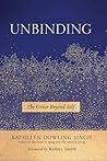 Unbinding: The Gr...