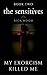 My Exorcism Killed Me (The Sensitives, #2)