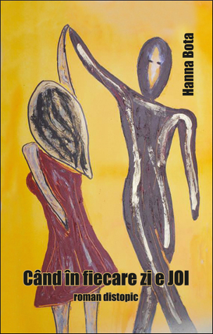 Când în fiecare zi e Joi: roman distopic