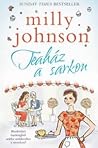 Teaház a sarkon by Milly Johnson