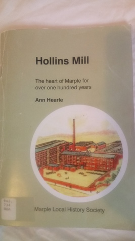 Hollins Mill: The heart of Marple for over one hundred years (Paperback)