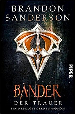 Bänder der Trauer (Mistborn, #6)