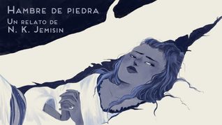 Hambre de piedra (Trilogía de la Tierra Fragmentada)