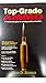 Top-Grade Ammo a step by step guide to creating quality ammunition