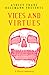 Vices and Virtues: A Horror Anthology