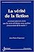 La vérité de la fiction