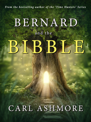 Bernard and the Bibble (Kindle Edition)