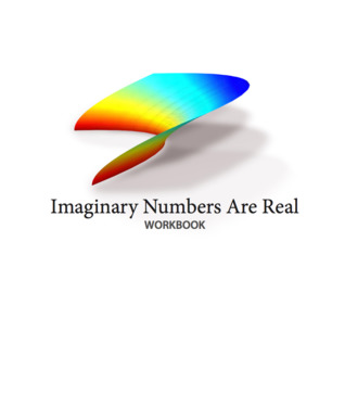 Imaginary Numbers are Real