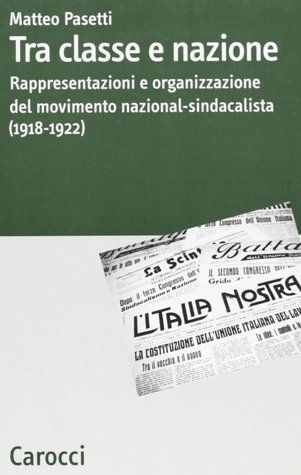 Tra classe e nazione : rappresentazioni e organizzazione del movimento nazional-socialista (1918-1922)