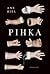 Pihka by Ane Riel