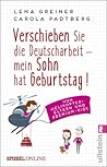 Verschieben Sie die Deutscharbeit - mein Sohn hat Geburtstag!