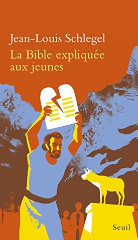 La Bible expliquée aux jeunes (EXPLIQUE A...) (French Edition)