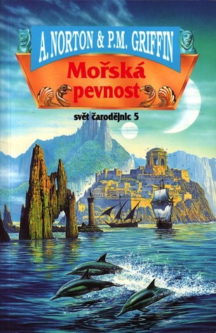 Vítězné bouře: Mořská pevnost (Svět čarodějnic, #5) (Svět čarodějnic séria 3: Zvrat, #1 part 2/2)
