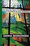 The House with the Stained-Glass Window