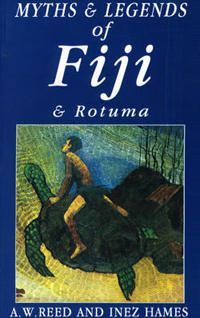 Myths & Legends of Fiji & Rotuma (Paperback)