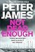 Not Dead Enough by Peter James Not Dead Enough by Peter James