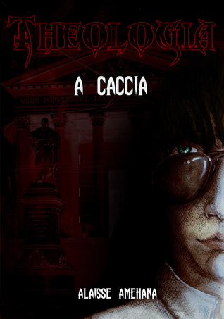 A caccia (Theologia #1)