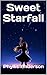 Sweet Starfall by Phyllis Anderson