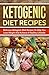 Ketogenic Diet Recipes: Del...