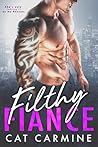 Filthy Fiance by Cat Carmine Filthy Fiance by Cat Carmine
