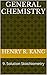 General Chemistry: 9. Solut...