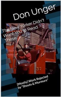 The New Yorker Didn’t Want You to Read These: [Mostly] Work Rejected by “Shouts & Murmurs”