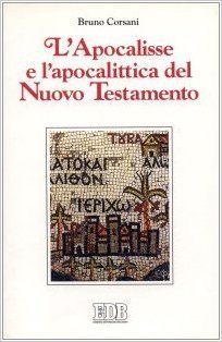 L'Apocalisse e l'apocalittica del Nuovo Testamento (Paperback)