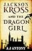 Jackson Kross and the Dragon Girl by A.J.  Antony