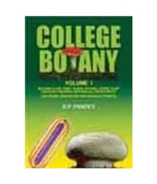 College Botany: 1: Including Alge, Fungi, Lichens, Bacteria, Viruses, Plant Pathology, Industrial Microbiology And Bryophyta (Paperback)