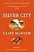 Silver City (The Silver Sequence Book 2)