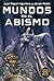 Mundos en el abismo