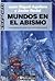 Mundos en el abismo