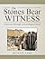 The Stones Bear Witness: A ...