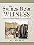 The Stones Bear Witness by Michael Lane