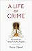 A Life of Crime: The Memoirs of a High Court Judge