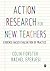 Action Research for New Teachers: Evidence-Based Evaluation of Practice