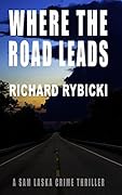 Where the Road Leads