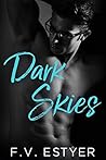 Dark Skies by F.V. Estyer