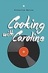 Cooking with Caro...