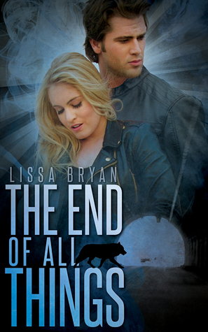 The End of All Things (The End of All Things #1)