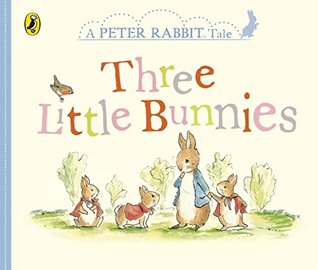 Peter Rabbit Tales - Three Little Bunnies (Hardcover)