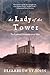 The Lady of the Tower (The Lydiard Chronicles #1)