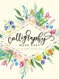 Calligraphy Made Easy (Paperback)