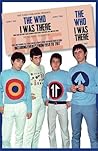 The Who: I Was There