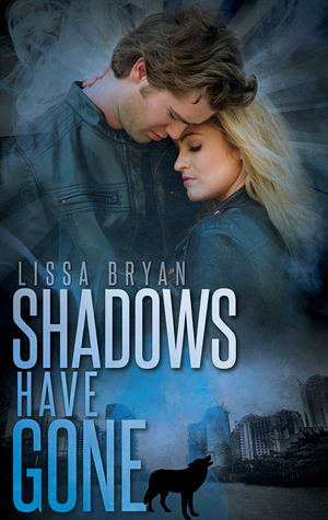 Shadows Have Gone (The End of All Things #3)