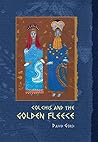 Colchis and the Golden Fleece Colchis and the Golden Fleece