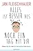 Alles ist besser als noch e...